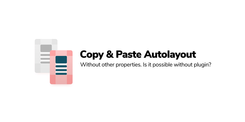 установить плагин для Фигмы Copy & Paste Autolayout