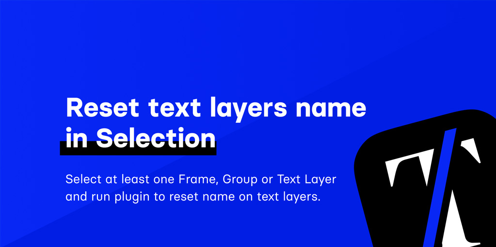 установить плагин для Фигмы Reset Text Layers Name in Selection